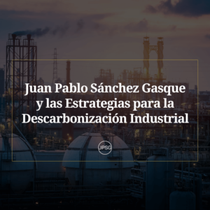 Juan Pablo Sanchez Gasque estrategias para la descarbonizacion