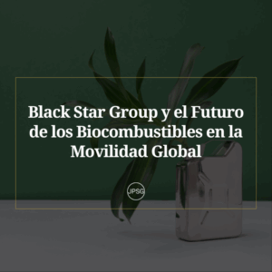 Black Star Group y el Futuro de los Biocombustibles en la Movilidad Global